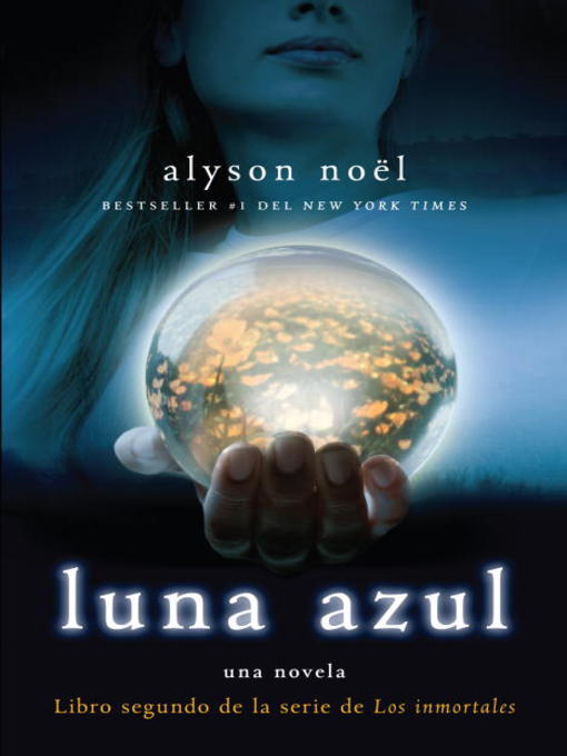 Title details for Luna azul by Alyson Noel - Available